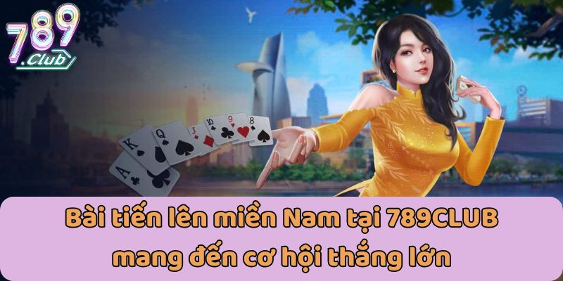 Bài tiến lên miền Nam